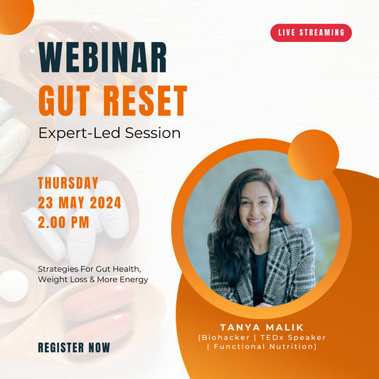 Exclusive Webinar: Unlock the Secrets to Gut Health with Tanya Malik!